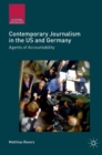 Image for Contemporary journalism in the US and Germany  : agents of accountability