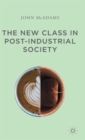 Image for The new class in post-industrial society