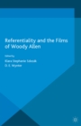 Image for Referentiality and the films of Woody Allen