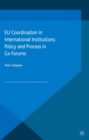 Image for EU Coordination in International Institutions: Policy and Process in Gx Forums