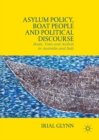 Image for Asylum policy, boat people and political discourse: boats, votes and asylum in Australia and Italy