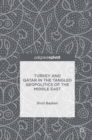 Image for Turkey and Qatar in the tangled geopolitics of the Middle East