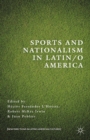 Image for Sports and nationalism in Latin/o America