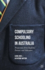 Image for Compulsory Schooling in Australia: Perspectives from Students, Parents, and Educators