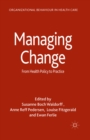 Image for Managing change: from health policy to practice