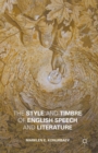 Image for The style and timbre of English speech and literature