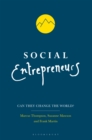 Image for Social entrepreneurs: can they change the world? : high-impact social ventures