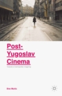 Image for Post-Yugoslav cinema: towards a cosmopolitan imagining