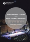 Image for Performance studies and negative epistemology  : performance apophatics