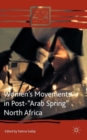 Image for Women&#39;s movements in post-&quot;Arab Spring&quot; North Africa