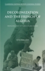 Image for Decolonization and the French of Algeria: bringing the settler colony home