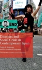 Image for Disasters and social crisis in contemporary Japan  : political, religious, and sociocultural responses