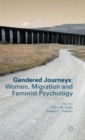 Image for Gendered journeys  : women, migration and feminist psychology