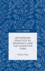 Image for Rethinking practice as research and the cognitive turn