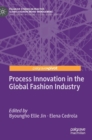 Image for Process Innovation in the Global Fashion Industry