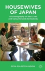 Image for Housewives of Japan  : an ethnography of real lives and consumerized domesticity