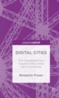 Image for Digital cities  : the interdisciplinary future of the urban geo-humanities