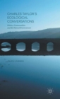 Image for Charles Taylor’s Ecological Conversations