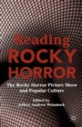 Image for Reading Rocky Horror  : The Rocky Horror Picture Show and popular culture