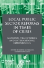 Image for Local public sector reforms in times of crisis  : national trajectories and international comparisons