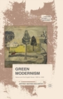 Image for Green Modernism: Nature and the English Novel, 1900 to 1930