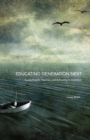Image for Educating Generation Next: Young People, Teachers and Schooling in Transition
