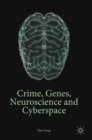 Image for Crime, genes, neuroscience and cyberspace