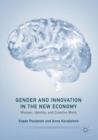 Image for Gender and innovation in the new economy  : women, identity, and creative work