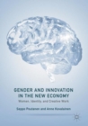Image for Gender and innovation in the new economy: women, identity, and creative work