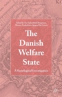 Image for The Danish welfare state  : a sociological investigation