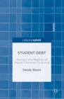 Image for Student Debt: Rhetoric and Realities of Higher Education Financing