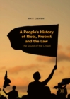 Image for A people&#39;s history of riots, protest and the law: the sound of the crowd