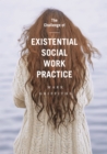 Image for The challenge of existential social work practice