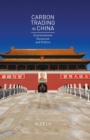 Image for Carbon trading in China: environmental discourse and politics