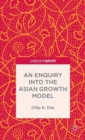 Image for An enquiry into the Asian growth model