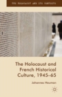 Image for The Holocaust and French historical culture, 1945-65