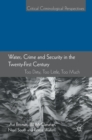 Image for Water, crime and security in the twenty-first century  : too dirty, too little, too much