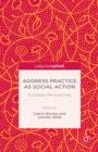 Image for Address practice as social action: European perspectives