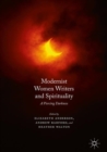 Image for Modernist Women Writers and Spirituality: A Piercing Darkness