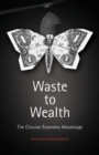 Image for Waste to Wealth: The Circular Economy Advantage