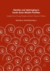 Image for Identity and upbringing in South Asian Muslim families: insights from young people and their parents in Britain