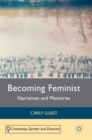 Image for Becoming feminist  : narratives and memories