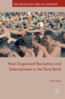 Image for Nazi-organized recreation and entertainment in the Third Reich