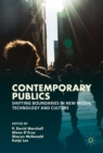 Image for Contemporary publics: shifting boundaries in new media, technology and culture