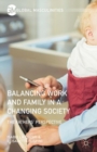 Image for Balancing work and family in a changing society: the fathers&#39; perspective