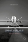 Image for The morality of drone warfare and the politics of regulation