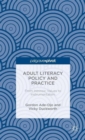 Image for Adult literacy policy and practice  : from intrinsic values to instrumentalism