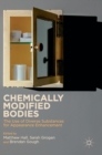 Image for Chemically modified bodies  : the use of diverse substances for appearance enhancement
