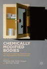 Image for Chemically modified bodies: the use of diverse substances for appearance enhancement