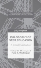 Image for Philosophy of STEM education  : a critical investigation
